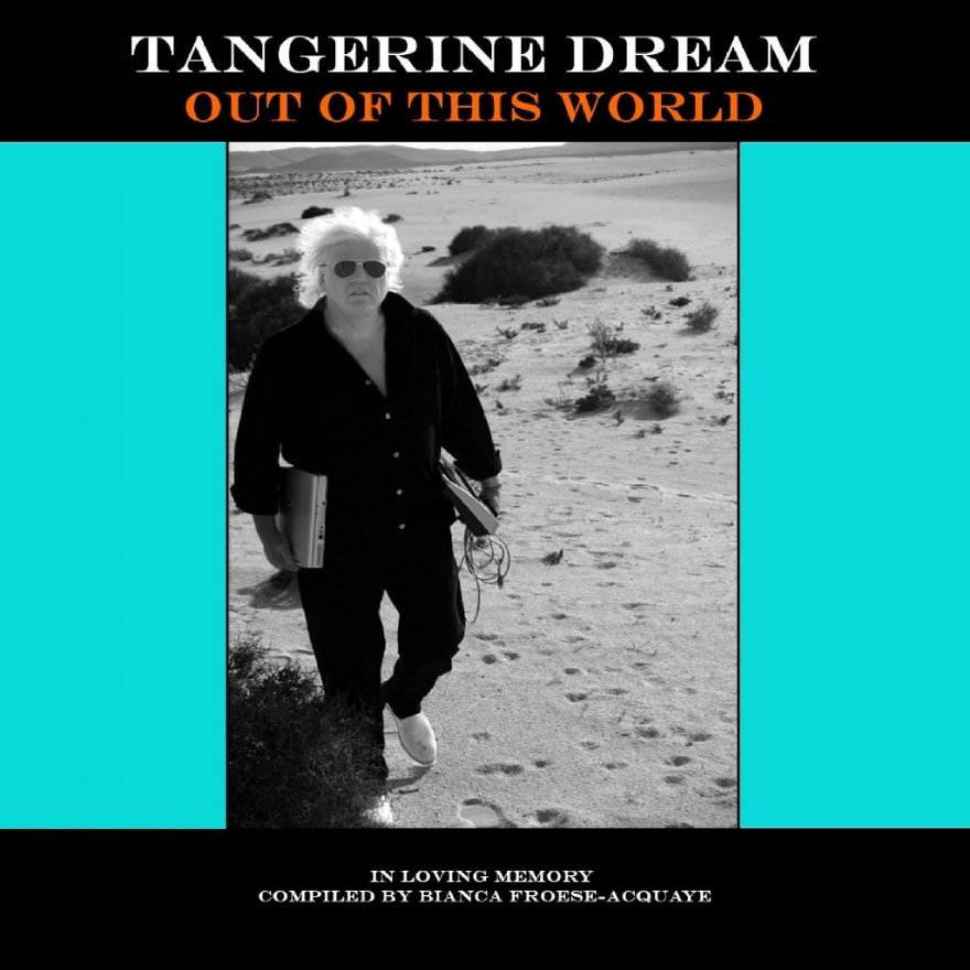 Tangerine Dream - Out of this World (2015)