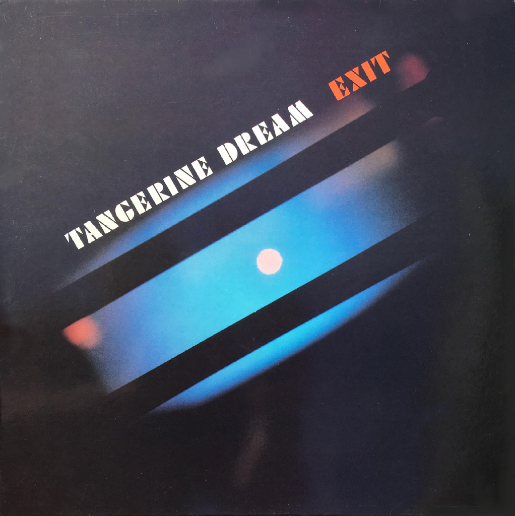 Tangerine Dream Exit