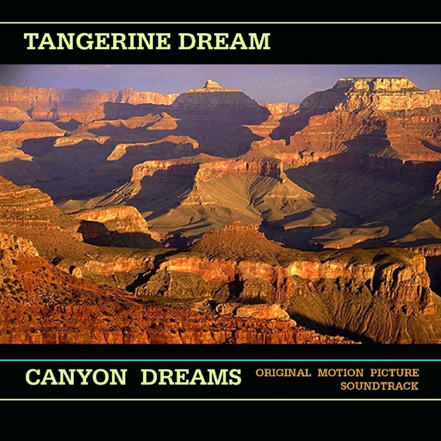 Tangerine Dream - Canyon Dreams (1986/1991)