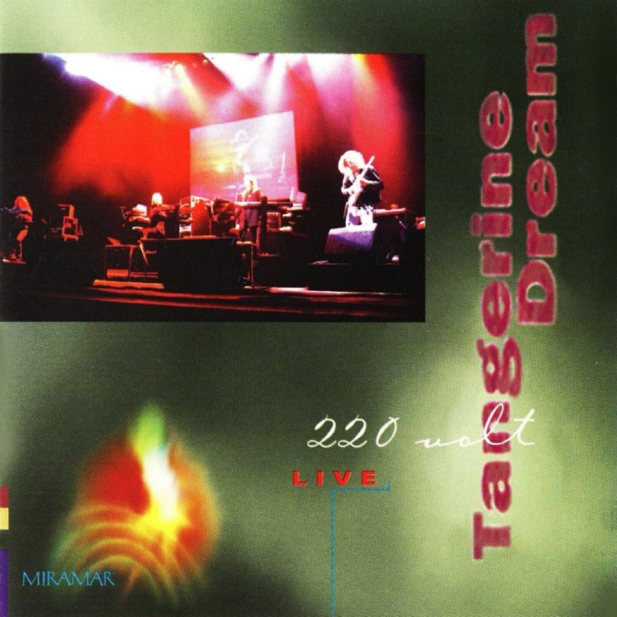 Tangerine Dream - 220 Volt live (Release 1999)
