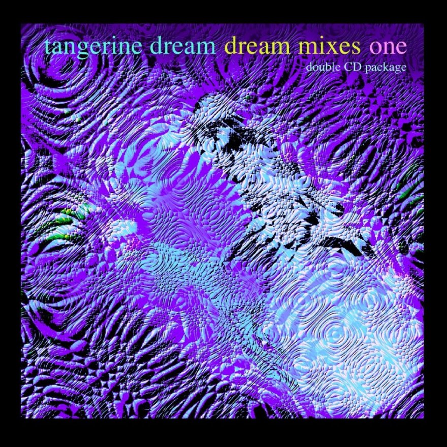 Tangerine Dream - Dream Mixes (Release 1996 / 1998)