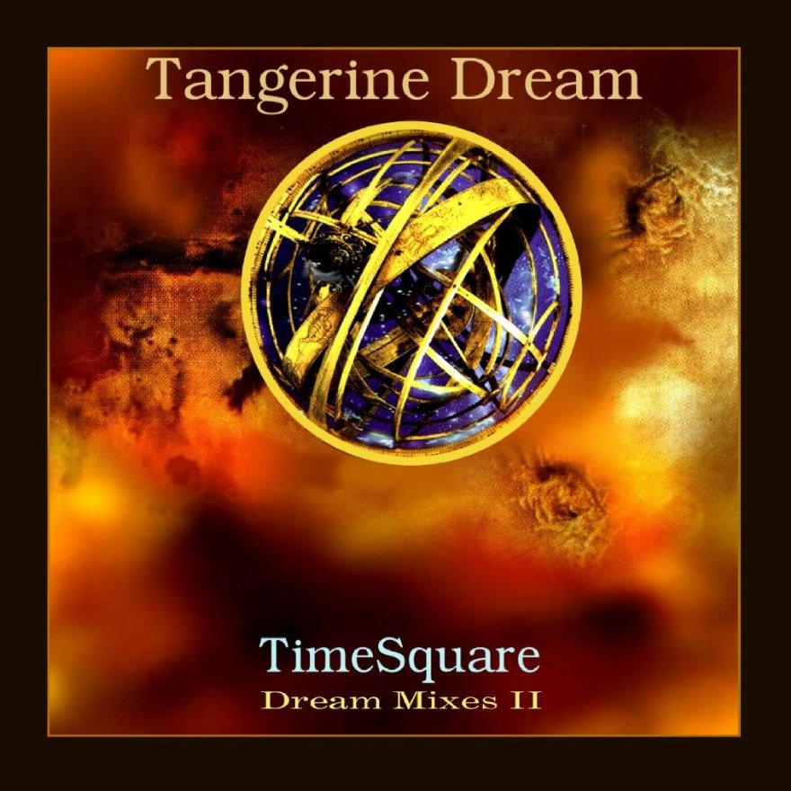Tangerine Dream Dream Mixes II TimeSquare