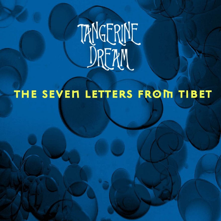 Tangerine Dream - The Seven letters from Tibet (2000)