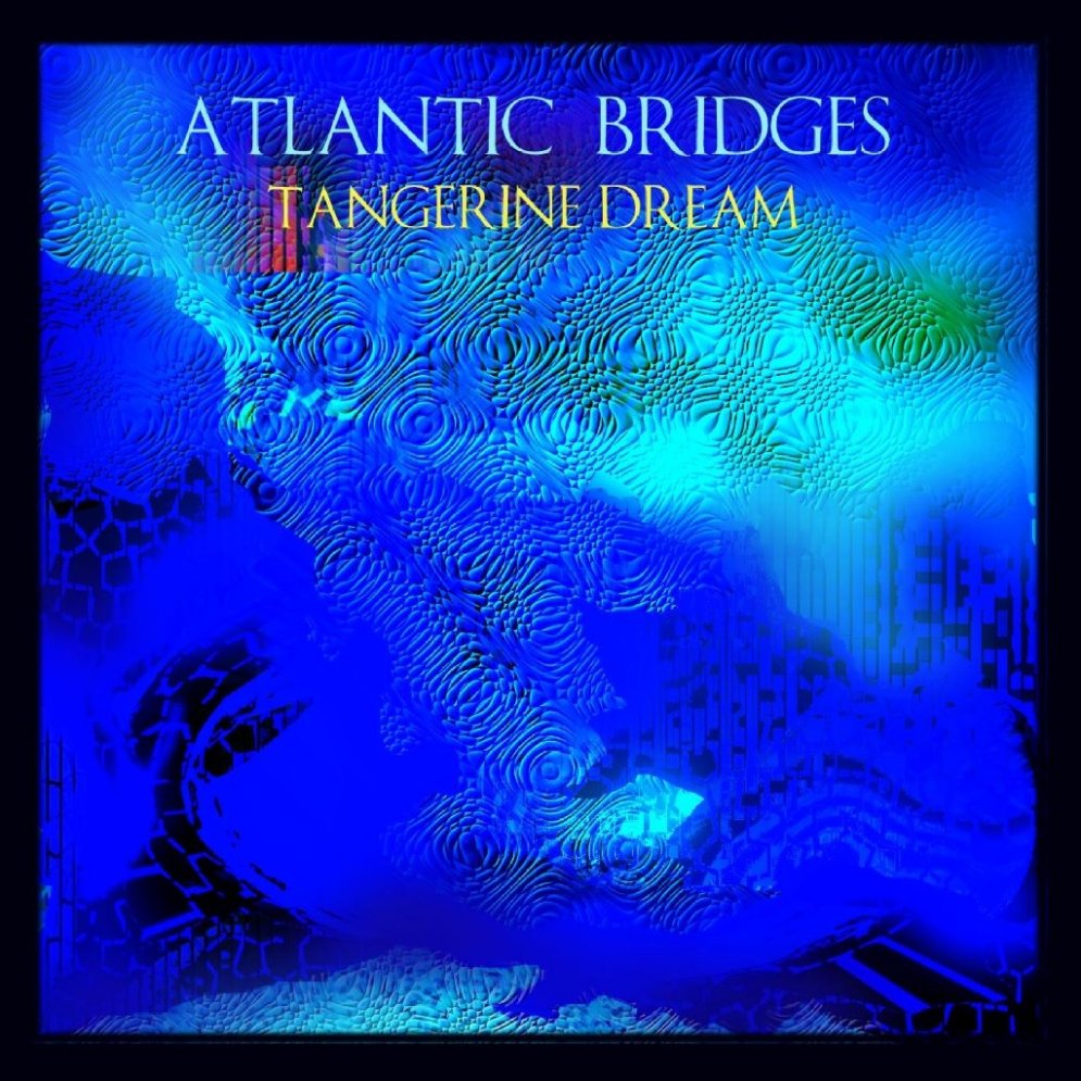 Tangerine Dream - Atlantic Bridges (1998)