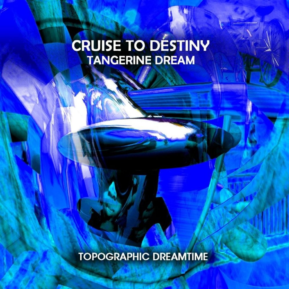 Tangerine Dream - Cruise to Destiny (2013)