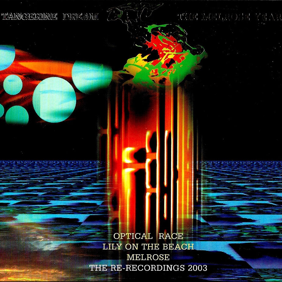 Tangerine Dream - The Melrose Years (2003)