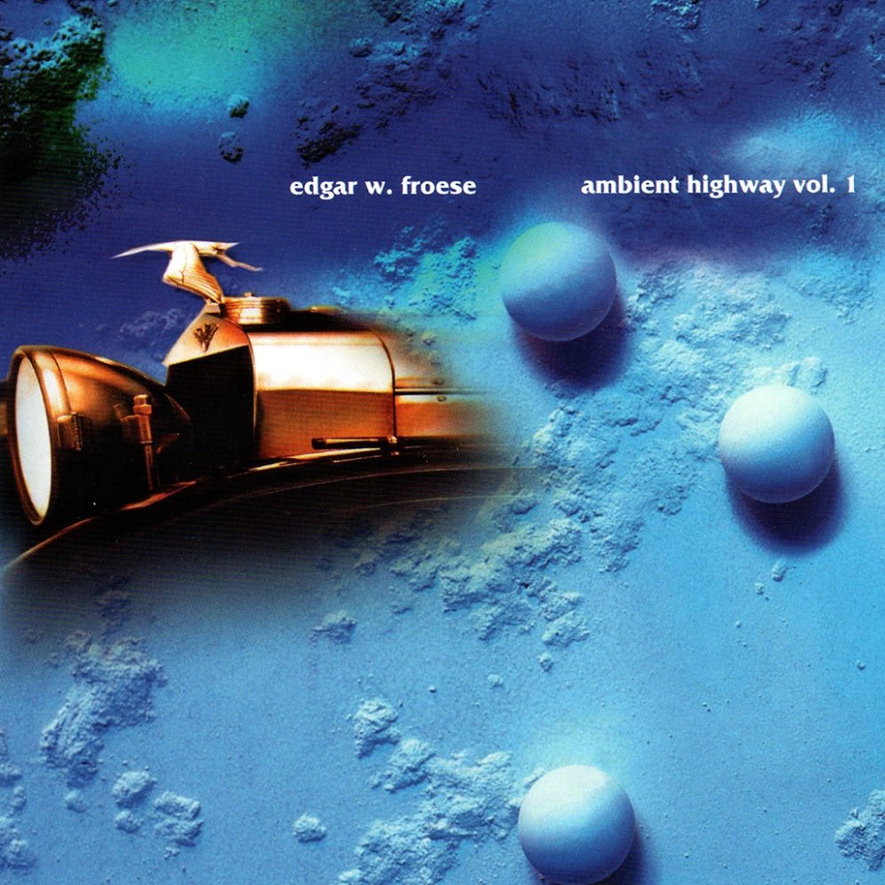 Edgar Froese - Ambient Highway Vol 1
