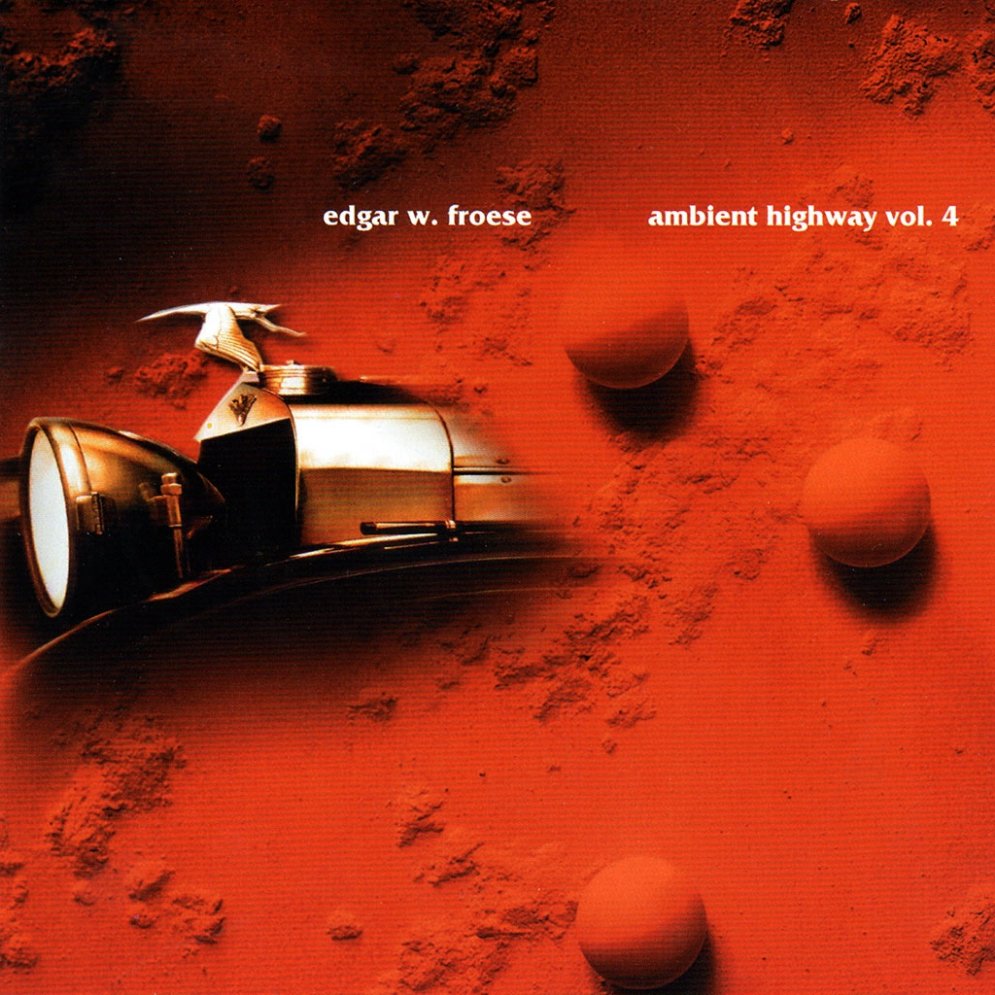 Edgar Froese - Ambient Highway Vol 4