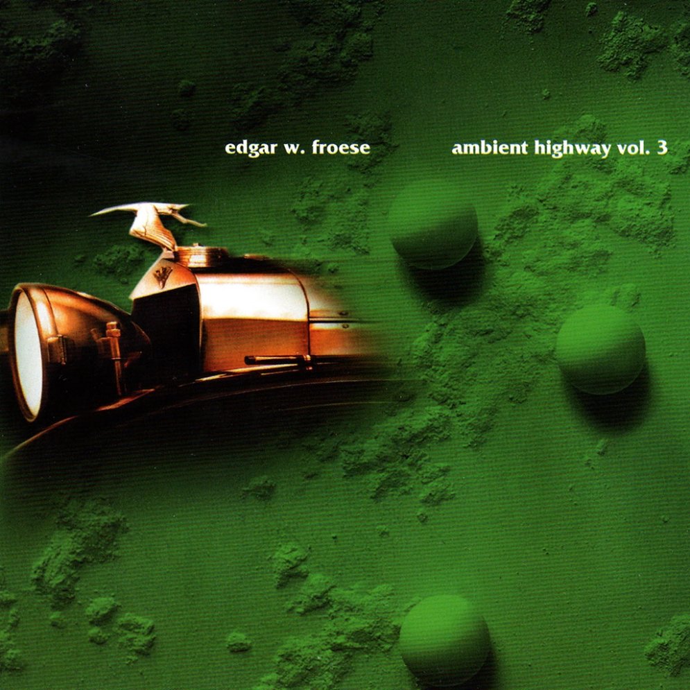 Edgar Froese - Ambient Highway Vol 3
